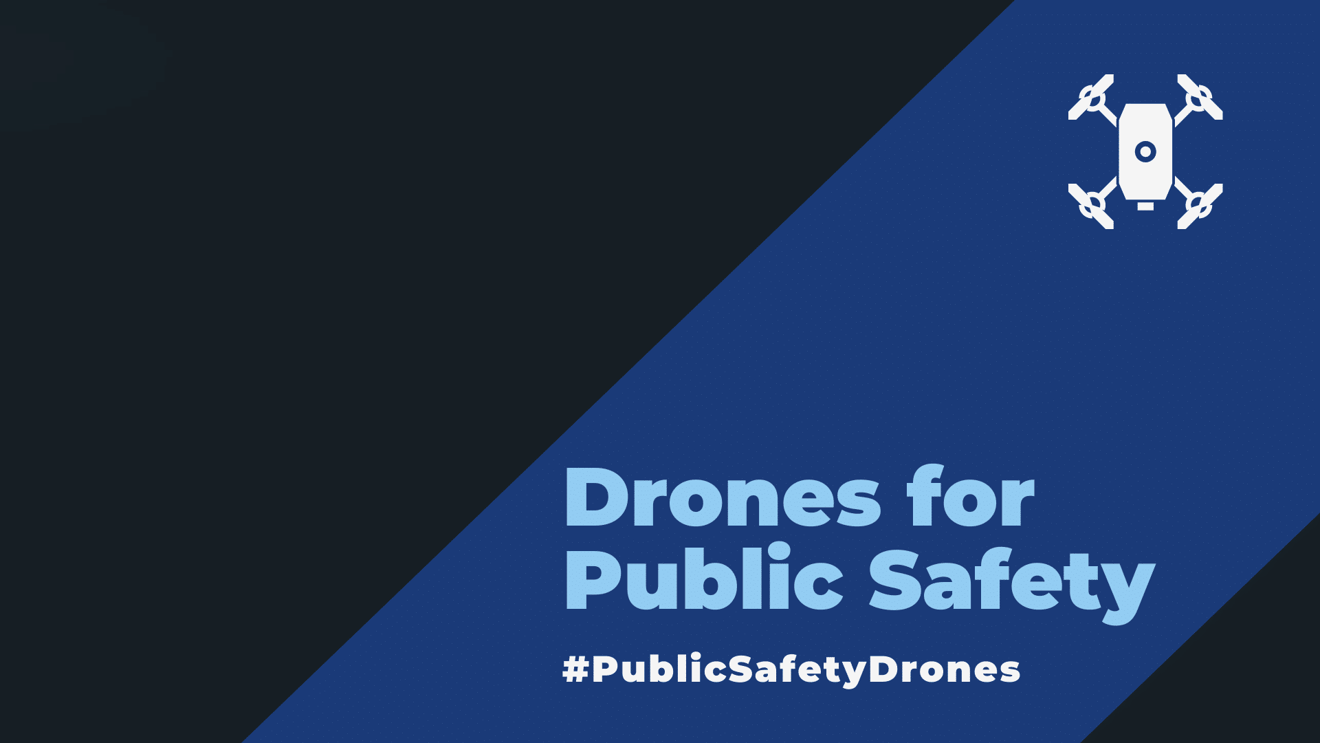 Drones Public Safety Public Acceptance National Center For
