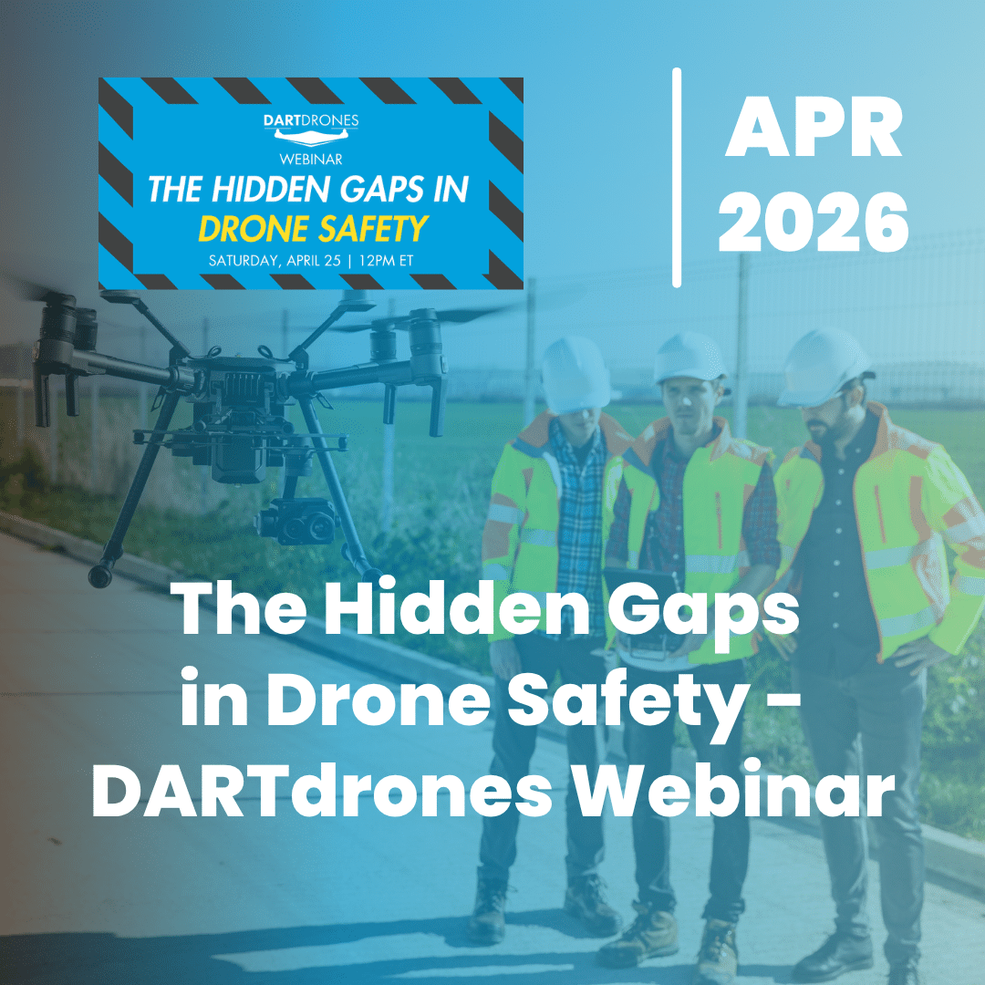 Promo banner for DARTDrones webinar 'The Hidden Gaps in Drone Safety' showing a drone and workers in safety vests, with 'APR 2026' text.