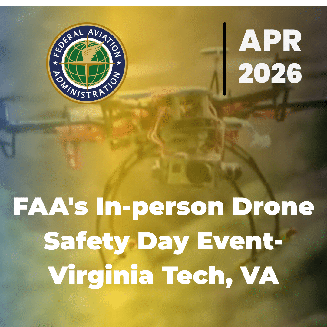 Poster announcing FAA's In-person Drone Safety Day at Virginia Tech, featuring the FAA emblem and a drone in the background.