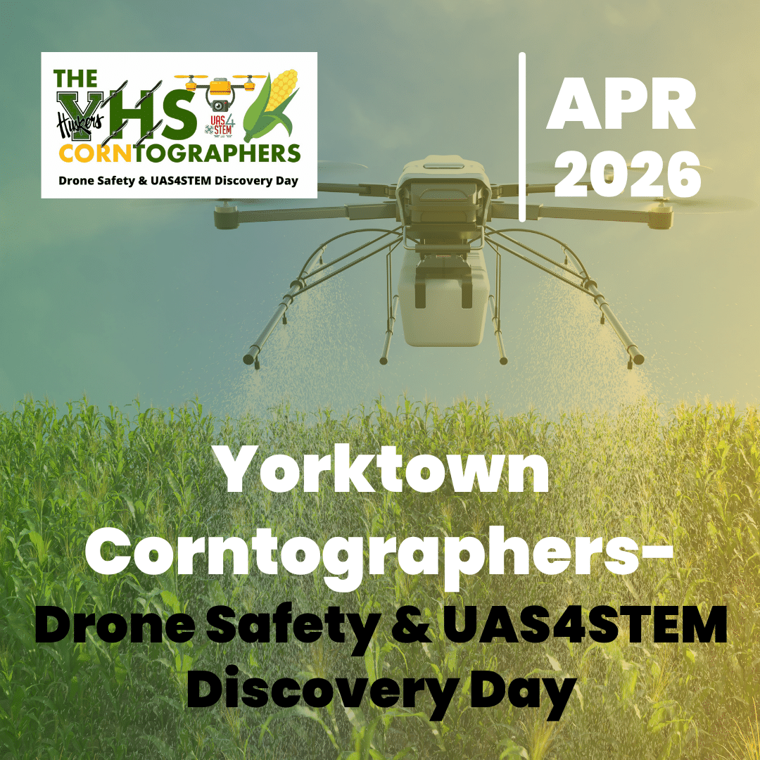 Event poster showing a drone over a cornfield with the title 'Yorktown Corntographers—Drone Safety & UAS4STEM Discovery Day', Apr 2026 (logo top-left).
